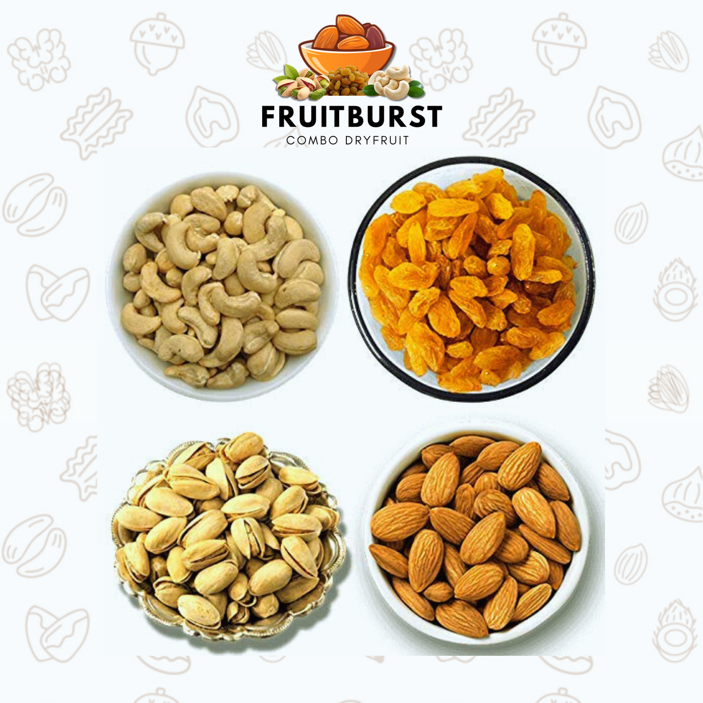 Premium Dry Fruits Combo Pack – Almonds, Cashews, Pistachios & Raisins | FruitBurst Combo Dryfruit